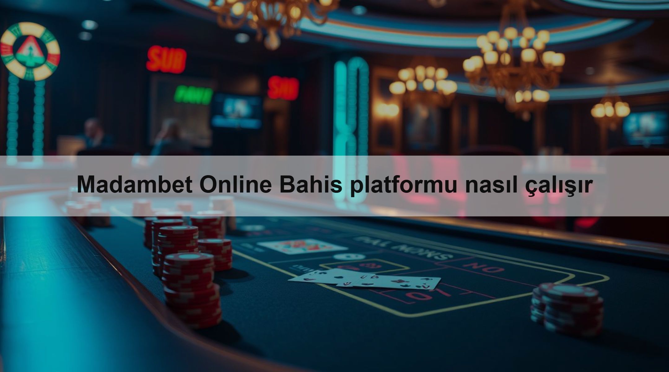 Madambet Online Bahis platformu nasıl çalışır